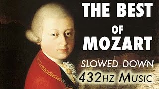 The Best Of Mozart  Slowed Down  432Hz  45 Hours [upl. by Tamsky]