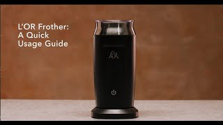 LOR Milk Frother A Quick Usage Guide [upl. by Arihsay]