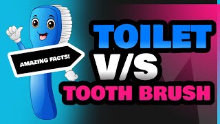 Toilet and Tooth Brush [upl. by Kopans]