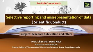 Selective reporting and misrepresentation of data  Scientific Conduct [upl. by Milla]