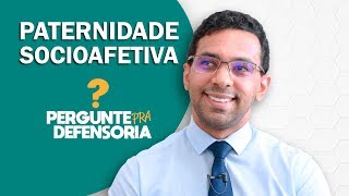 Paternidade socioafetiva O que é Como fazer o reconhecimento [upl. by Ibrad]